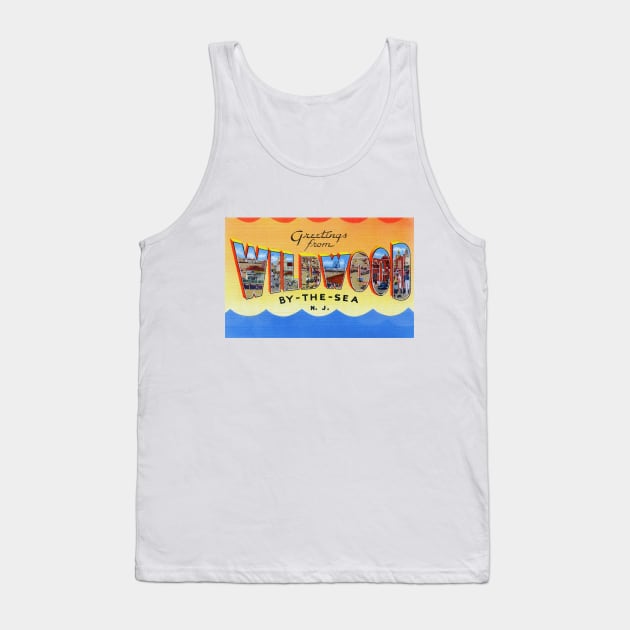 Greetings from Wildwood by the Sea, NJ - Vintage Large Letter Postcard Tank Top by Naves